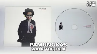 Download CD PAMUNGKAS - WALK THE TALK (2018) #ALBUMFISIK MP3