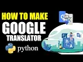 How to make Google Translator in python hindi Machine Learning Tutorial in hindi