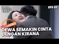 Lagu Dewa Semakin Cinta Aja Dengan Kirana - DUSTA DIBALIK CINTA | EPS 62 EXTENDED VERSION