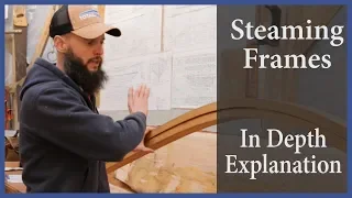 Acorn to Arabella – Journey of a Wooden Boat – Episode 47: Steaming Frames: In Depth
