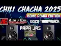Download Lagu CHILI CHACHA-BOMB REMIX | PAPA JAS DISCO THROWBACK