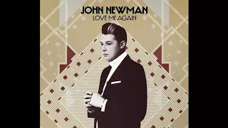 Download John Newman - Love Me Again (Extended Version) MP3