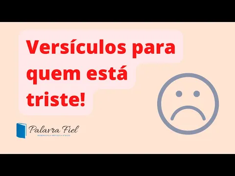 Download MP3 Versículos para quem está triste | Versículos para tristeza