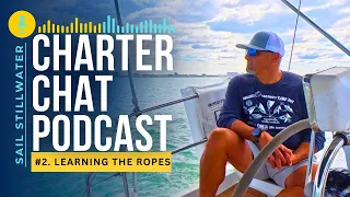 Charter Chat Podcast episode 2. Learning the ropes w/William Cox. Sea Ox & Co