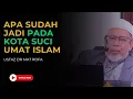 Download Lagu Bukti Dunia Sudah Dihujung Usia, Apa Sudah Jadi Pada Kota Suci Umat Islam - Ustaz Dr Mat Rofa