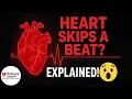Why Heart Skips A Beat Reasons For Heart Flutters