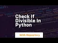 Check if divisible in python