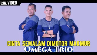 omega trio cinta semalam dimotor makmur