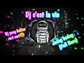 Download Lagu DJ C'EST LA VIE FULL BASS🎧 VIRAL TITOK !! NEW 2020 FULL JEDAG JEDUG🎧 | FadhilFata_