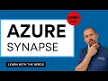 Azure Synapse Azure Synapse Analytics Full Course