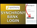 How to Login Synchrony Bank Account 2024