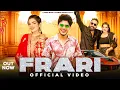 Lagu Frari - Ashu Twinkle | Monika Bhati | Eric Kaushik | Lambu Bhai | New Haryanvi Song 2025