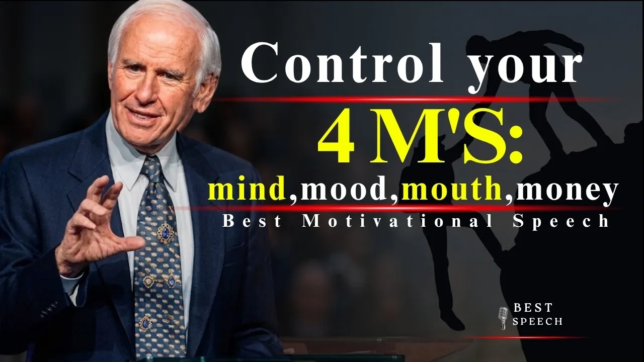 CONTROL YOUR 4 M'S: MIND, MOOD, MOUTH & MONEY | BEST MOTIVATIONAL SPEECH: video thumbnail