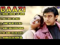Baazi Movie All Songs|Aamir Khan \u0026 Mamta Best Baazi Movie of kulkarni Hindi jackbox song Mamta song