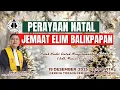 [LIVE] IBADAH PERAYAAN NATAL JEMAAT ELIM BALIKPAPAN - 19 DESEMBER 2025