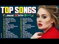 Download Lagu Adele, Dua Lipa, Ed Sheeran, Rihanna, Selena Gomez, Bruno Mars, Maroon 5, Zayn 💥 Billboard Hot 100
