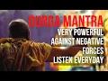 Download Lagu DURGA MANTRA : VERY POWERFUL AGAINST NEGATIVE FORCES