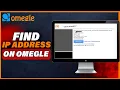 How To Use Omegle IP Locator