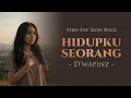 Lagu Hidupku Seorang – D’Wapinz | Pop Slow Rock Cover AI (Lirik Video)