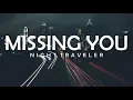 Lagu MISSING YOU💔 - NIGHT TRAVELER LYRICS