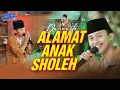 Download Lagu DANUARTA - Alamat Anak Sholeh - Ambyar Everywhere