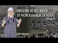 Lagu Jejak Langkah eps. 13 - IBRAHIM BERKURBAN DI MORIA ataukah DI MINA