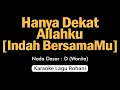 Download Lagu HANYA DEKAT ALLAHKU [Indah BersamaMu]❗Karaoke Rohani Nada Wanita