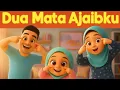 🎶 Dua Mata Ajaibku – Lagu Anak Ceria \u0026 Edukasi Bersama Haura, Ayah, dan Bunda 👨‍👩‍👧✨