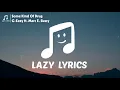 G-Eazy - Some Kind of Drug (Lyrics) ft. Marc E. Bassy
