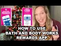 HOW TO USE THE BATH AND BODY WORKS REWARDS APP HOW TO SHOP BATH AND BODY WORKS FOR FREE