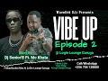 Lagu Vibe Up Episode 2 @ LoGin Lounge - Dj Senior'B Ft. Mc Khata