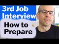 How to Prepare for a 3rd Job Interview