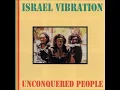 Israel Vibration - Friday Evening +Dub