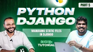 Part 05 - Managing Static Files in Django Python Django Tutorial Brototype Tutorials Malayalam