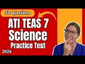 ATI TEAS 7 Science Review 2026 Full Practice Test for Nursing Students
