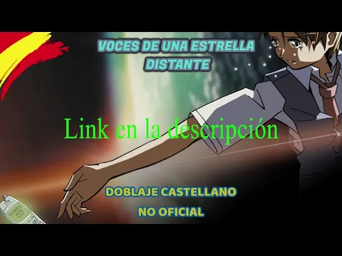 Download MP3 Voces de una Estrella Distante (Voices of a Distant Star) [Doblaje Castellano No Oficial]