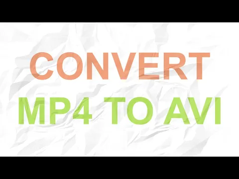 Download MP3 How to Convert MP4 Video to AVI