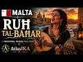 Malta - Ruh tal-Bahar Traditional Maltese Folk Music
