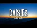 Justin Bieber - DAISIES (Lyrics)