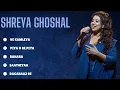 Best Songs of Shreya Ghoshal | Audio Jukebox | Top Hits of Shreya Ghoshal