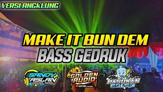 Download DJ Make it Bun dem angklung MP3