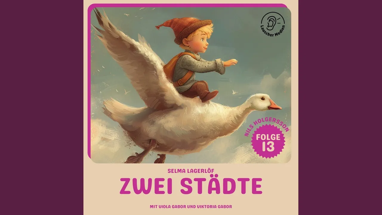 Kapitel 20 - Zwei Städte (Nils Holgersson, Folge 13)