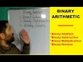BINARY ARITHMETIC BINARY ADDITION SUBTRACTION BINARY MULTIPLICATION BINARY DIVISION