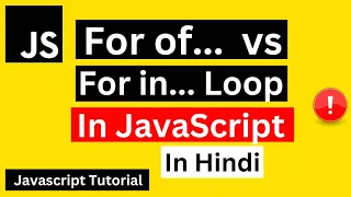 For of Loop vs For in Loop in JavaScript Hindi JavaScript For in Loop For of Loop in Hindi