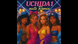 UCHIDA1 Nuts Remix ちゃおっすぽいーん Disco Funk Arrange 