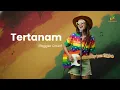 Tertanam - Tony Q Rastafara | Uyekansaja Reggae Cover