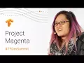 Project Magenta TensorFlow Dev Summit 2018