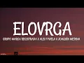 Grupo Marca Registrada x Alex Favela x Joaquín Medina - Elovrga