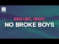Download Lagu Disco Lines, Tinashe - No Broke Boys (Letra/Lyrics)