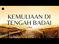 Download Lagu KEMULIAAN DITENGAH BADAI - NDC Worship (Lirik)